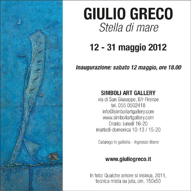 Giulio Greco, "Stella di mare" presso la Simboli Art Gallery, Firenze