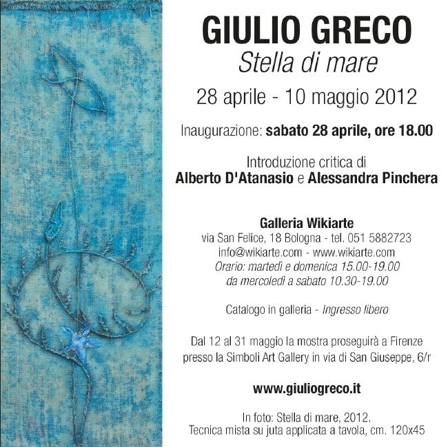 "Stella di Mare", mostra personale presso Galleria Wikiarte, Bologna. 2012
